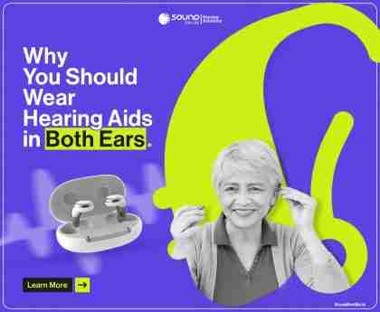 Double the Ears, Double the Benefits: Why You Should Wear Hearing Aids in Both Ears.