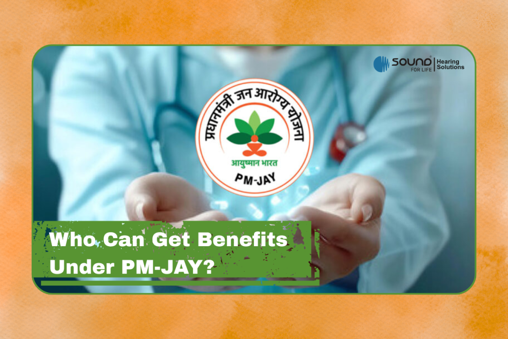 Who Can Get Benefits Under PM-JAY?