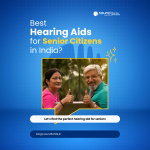 Best Hearing Aids for Senior Citizens in India