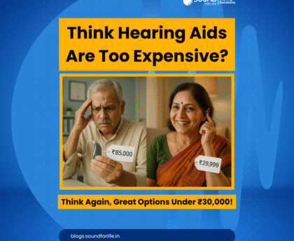 Affordable Hearing Aids in India