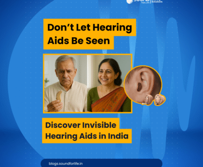Invisible Hearing Aids in India